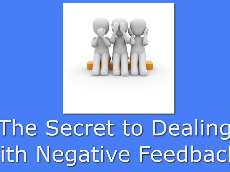 Dealing with negative feedback